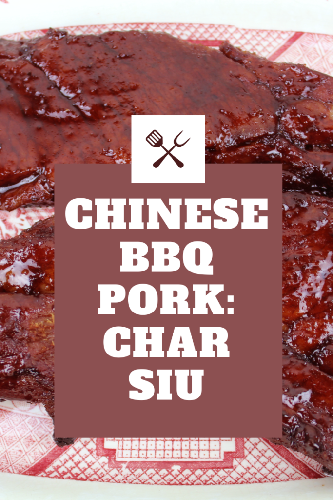 Chinese BBQ Pork: Char Siu
